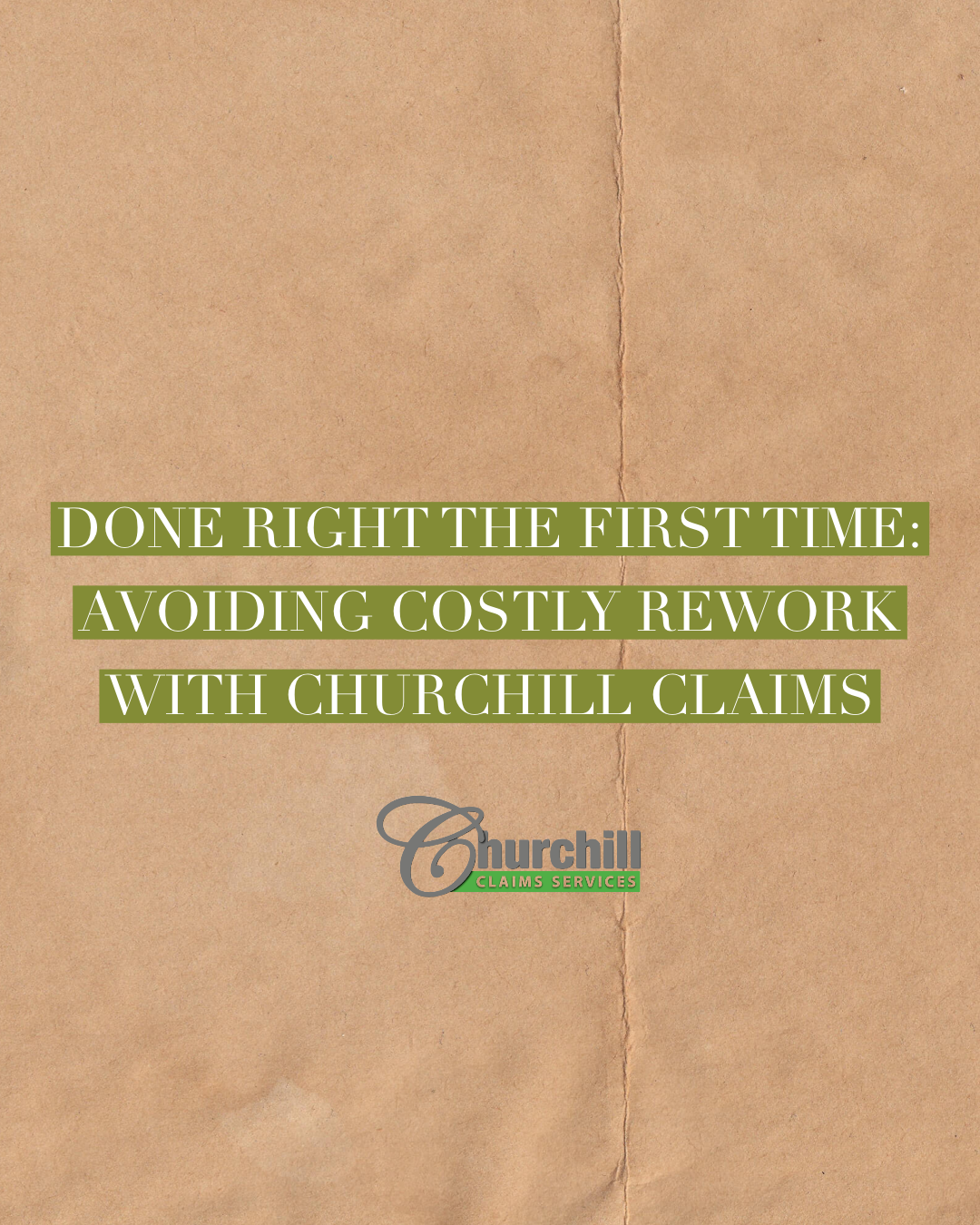 Done Right the First Time: Avoiding Costly Claims Handling Rework