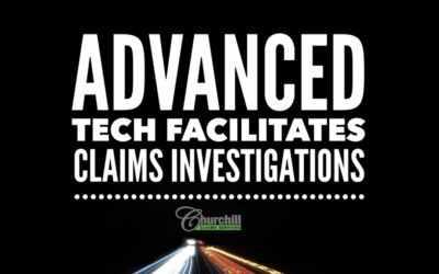 Advanced Tech Facilitates Claims Investigations