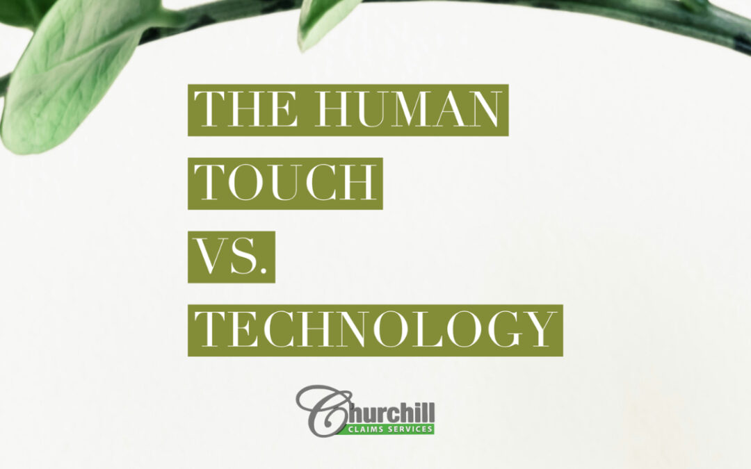 The Human Touch vs. Tech in Insurance Claims Adjusting