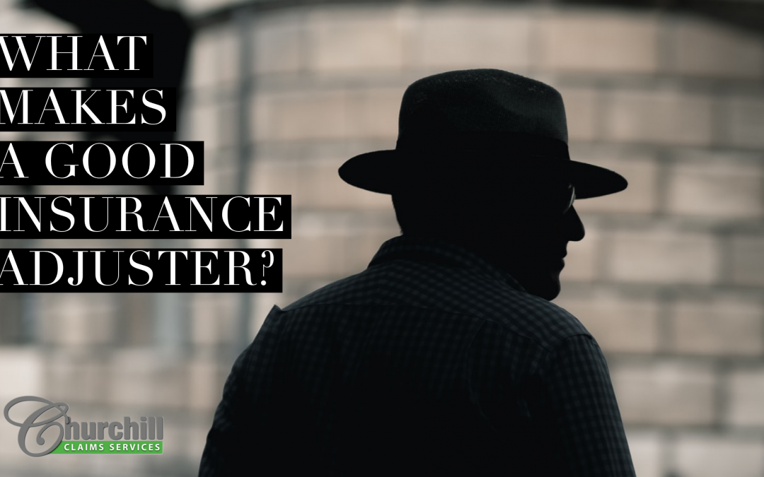 What Makes a Good Insurance Adjuster?